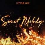 sweet melody (alle farben remix) - little mix