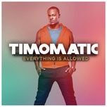 everything is allowed - timomatic