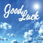 good luck - le minh (leon lai)