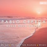 Tải Nhạc Shivers - Pablo Cepeda