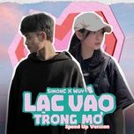 lac vao trong mo (speed up version) - simonc, wuy