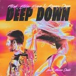 Nghe ca nhạc Deep Down - Alok, Ella Eyre, Kenny Dope, Never Dull