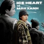 ICE HEART VÀ MÀU XANH (Beat) - Wolf C