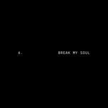 Break My Soul - Beyonce