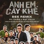 Tải nhạc Anh Em Cây Khế (Bee Remix) - Du Thiên, Đạt Villa