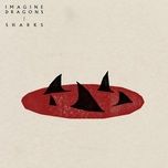 Nghe nhạc Sharks - Imagine Dragons