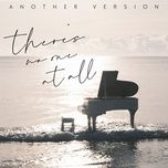 Tải nhạc There's No One At All (Another Version) - Sơn Tùng M-TP