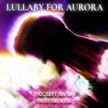 lullaby for aurora - vcc left hand