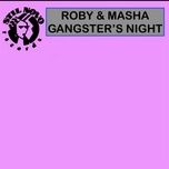 Gangster's Night - Roby, MASHA