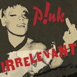 Ca nhạc Irrelevant - P!nk