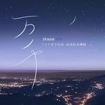 Ca nhạc Muôn Vàn / 万千 (Beat) - Zkaaai