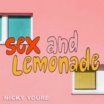 Tải Nhạc Sex And Lemonade - Nicky Youre, LAIKI
