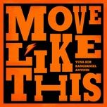 Move Like This - KANGDANIEL, Kim Yuna, An Yujin (IVE)