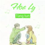 Ca nhạc Hoa Ly - Tùng Tun