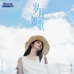 Nghe nhạc Năm Tháng Như Bài Ca / 岁月如歌  (Beat) - Phó Tinh (Jinna)