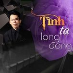 Nghe nhạc Tình Ta Long Đong (Beat) - Luân Phan