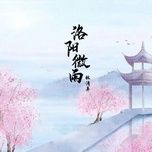 Nghe nhạc Lạc Dương Vi Vũ / 洛阳微雨 Beat - Lâm Thanh Lộng