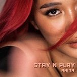 stay n play - raina