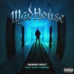 Madhouse - Masked Wolf, Mike Posner