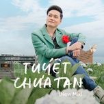 tuyet chua tan (radio mix) - quang vinh