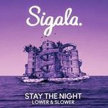 stay the night (lower & slower) - sigala, talia mar