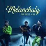 melancholy i - tang phuc, van vo ngoc nhan