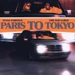 paris to tokyo - fivio foreign, the kid laroi