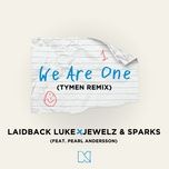 we are one (tymen remix) - laidback luke, jewelz & sparks