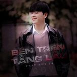 ben tren tang lau cover - phat huy t4