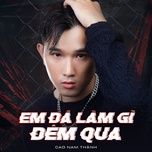 em da lam gi dem qua - cao nam thanh