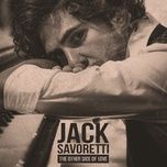 the other side of love - jack savoretti