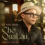 cho qua lau - le bao binh