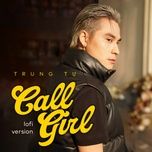 call girl (lofi version) - trung tu, gaothom