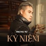 ky niem - trung tu, gaothom