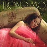 trong mo - my my