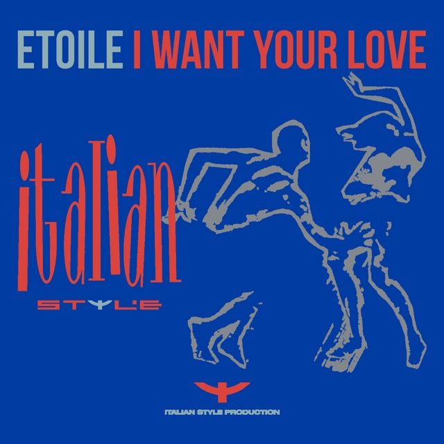 I Want Your Love (Radio Mix) - Etoile - Tải Mp3|Lời Bài Hát - Nhaccuatui