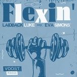 flexin' (voost remix) - laidback luke, eva simons