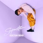 superstar (doctum remix) - darin, doctum