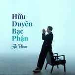 huu duyen bac phan - an pham, vuong anh tu