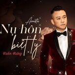 nu hon biet ly (acoustic version) - tuan hung