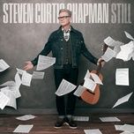 kindness - steven curtis chapman