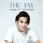 thu tay - trung tu, gaothom