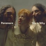 this is why - paramore