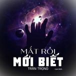 mat roi moi biet tran trong - lan anh