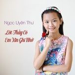 loi thay co em xin ghi nho - dang cap nhat