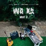 wa xa (what if?) - soulient, my hanh