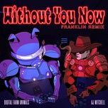 without you now (franklin remix) - digital farm animals, 
