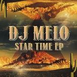 star time (moombahton) - dj melo