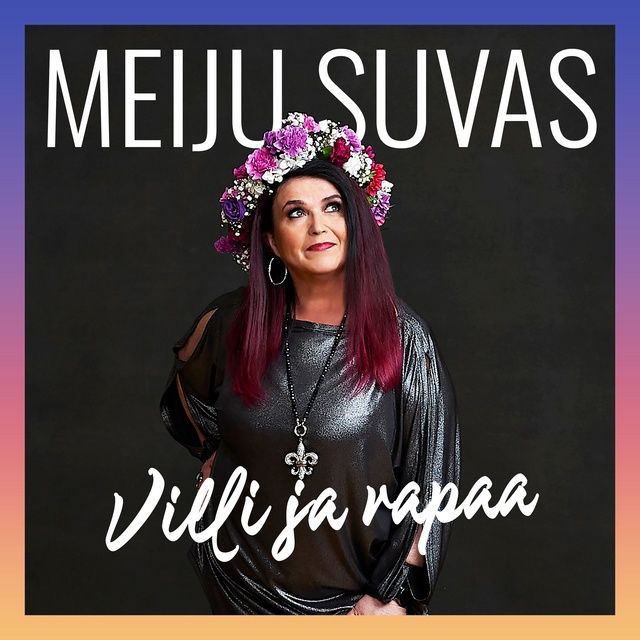 Villi Ja Vapaa (Vain Elämää Kausi 13) - Meiju Suvas - NhacCuaTui