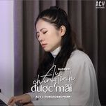 ai chung tinh duoc mai (slowed) - acv, dunghoangpham